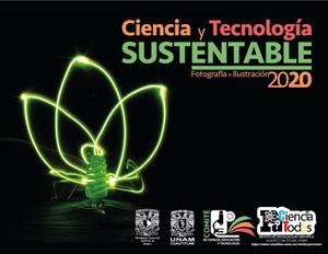 Antología Ciencia y Tecnología Sustentable. Fotografía e Ilustración