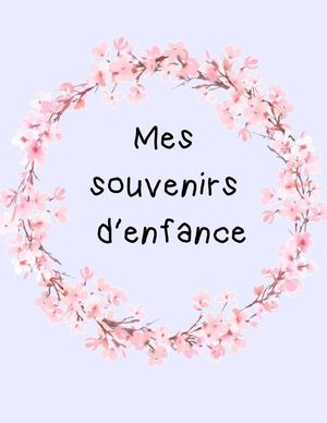Mes Souvenirs d'enfance