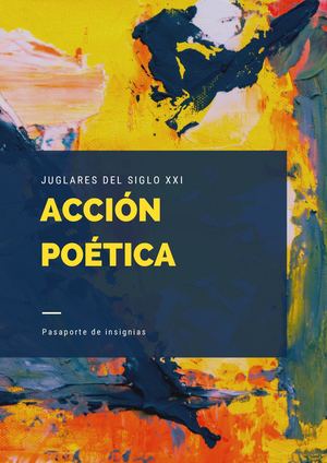Pasaporte REA Juglares del Siglo XXI. Acción Poética