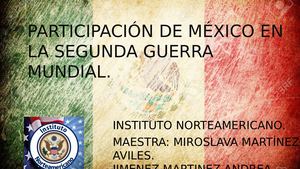 Participación De México En La Segunda Guerra Mundial
