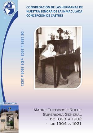 Madre Theodosie Rulhe 5ª  Superiora General