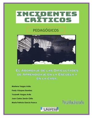 Incidentes Criticos Yoza, Fredy, Marlene, Juan Carlos Y Paty