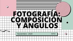 Fotografía: composición y ángulos
