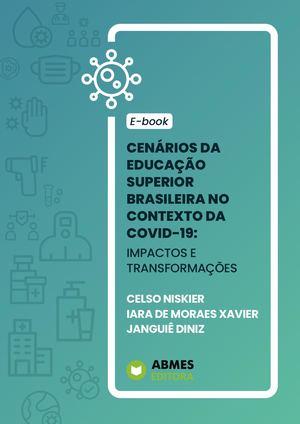Cenários da Educação Superior brasileira no contexto da Covid-19: impactos e transformações