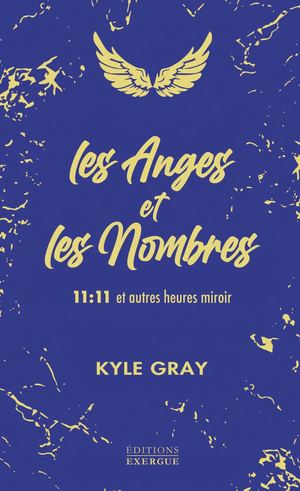 Les anges et les nombres, Kyle GRAY [Extrait]