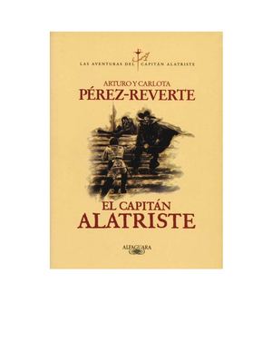 arturo pérez reverte - El Capitán Alatriste