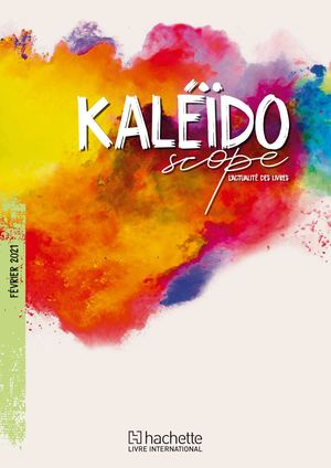 Calameo Kaleidoscope Fevrier 2021 Calameo Kaleidoscope Fevrier 2021