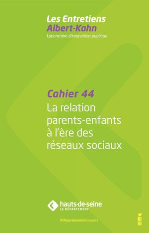 Cahier 44 : La relation parents-enfants à l’ère des réseaux sociaux