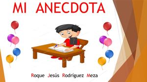 Roque Jesús  Anécdota  5A