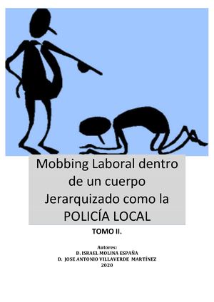 823 MOBBING LABORAL DENTRO DE UN CUERPO JERARQUIZADO COMO LA POLICÍA LOCAL TOMO 2