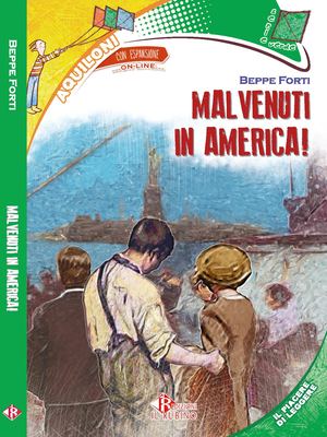 MALVENUTI IN AMERICA - Edizione Il Rubino