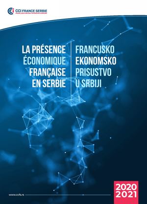 La présence économique française en Serbie / Francusko ekonomsko prisustvo u Srbiji