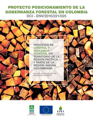 Procesos de Control y Vigilancia Forestal en Colombia