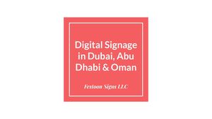 Digital Signage In Dubai, Abu Dhabi & Oman