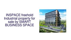 INSPACE freehold Industrial property for sale by SMART BUSINESS SPACE