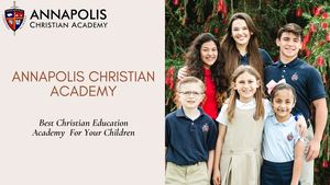 Annapolis Christian Academy  - Best Christian Education Academy  For Your Children