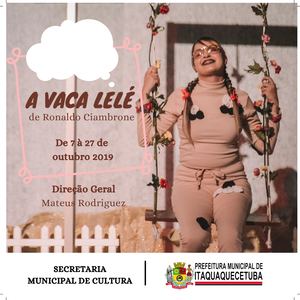 Espetáculo A Vaca Lelé | 2019
