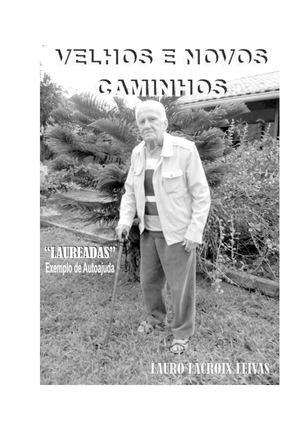 VELHOS E NOVOS CAMINHOS