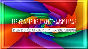 Les Contes De L’anti Gaspillage