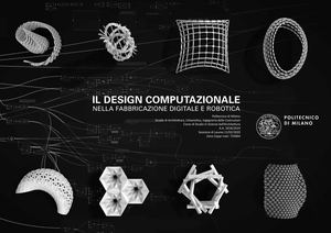 Computational Design In Digital And Robotic Fabrication