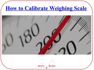 How To Calibrate Weighing Scale