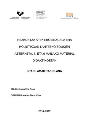 Hezkuntza Afektibo Sexuala Era Holistikoan Lantzeko Edukien Azterketa, 5 Eta 6 Mailako Euskarazko Material Didaktikoetan_Lehen Hezkuntzako Graduko, Gradu Amaierako Lana