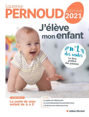 Laurence Pernoud - J'élève mon enfant - édition 2021