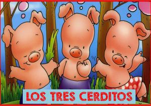 CUENTO: LOS 3 CERDITOS