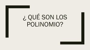¿Qué Son Los Polinomios?