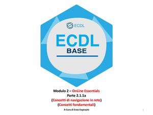 ICDL/ECDL BASE - MODULO 2 - ONLINE ESSENTIALS - BROWSER - EMAIL - ICT - RETI - INTERNET - WEB -  LOAD - bps - Bps