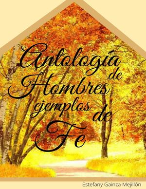 Antología de hombres ejemplos de fe