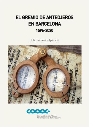 El Gremio De Anteojeros En Barcelona Cast - Edició en castellà