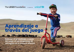 Unicef Lego Foundation Aprendizaje A Traves Del Juego