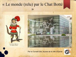 Le monde (relu) par le Chat Botté / réseau bmi / Communauté d'Agglomération d'Épinal