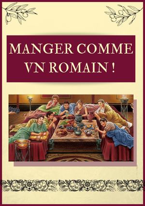 Manger Comme Un Romain !