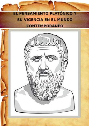 2DO 5 GRUPO 4 EL PENSAMIENTO PLATÓNICO Y SU VIGENCIA EN EL MUNDO CONTEMPORÁNEO
