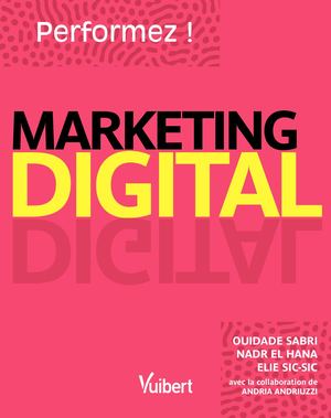 Performez en marketing digital