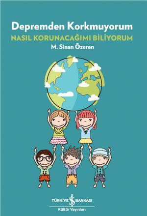 Depremden Korkmuyorum