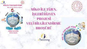 Mi̇ko İLe Ti̇jen, İŞLeri̇ Hi̇jyen Projesi̇ Veli̇ Bi̇lgi̇lendi̇rme Broşürü (1)