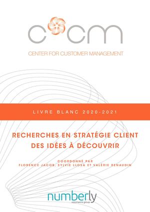 RECHERCHES EN STRATÉGIE CLIENT - Livre Blanc C*CM 2020-2021