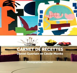 Carnet De Recettes - Daniel Guerlain et Cécile Monks (Extrait)