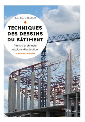 Techniques des dessins du bâtiment - extraits
