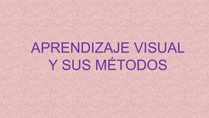 Aprendizaje Visual Y Sus Métodos