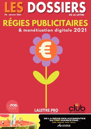 Les Dossiers de La Lettre #8 : Régies publicitaires - 2021