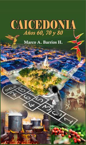 Gastronomía Y El Pollo A La Carreta . Caicedonia, Años 60, 70 Y 80