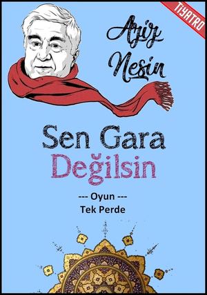 Aziz Nesin Sen Gara Değilsin