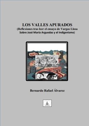 Loa valles apurados: Mario Vargas Llosa acerca de José María Arguedas
