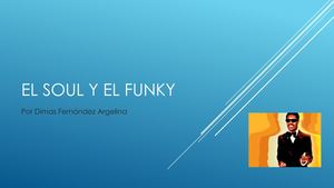 El Soul Y El Funky