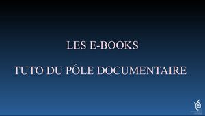E-Books tutoriel Tuto pour la consultation des e-books