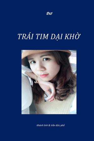 Trái Tim Dại Khờ